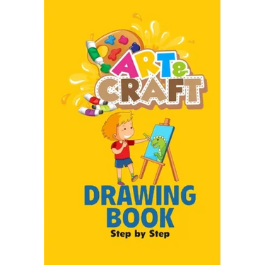 craft art drawing book: Step by Step Learn How to Draw
