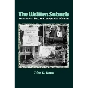 The Written Suburb: An American Site, an Ethnographic Dilemma
