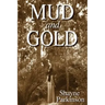 Mud and Gold: Promises to Keep