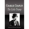Charlie Chaplin - The Little Tramp (Biography)