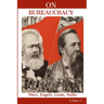 On Bureaucracy: Marx, Engels, Lenin, Stalin on Bureaucracy