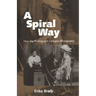 A Spiral Way: How the Phonograph Changed Ethnography