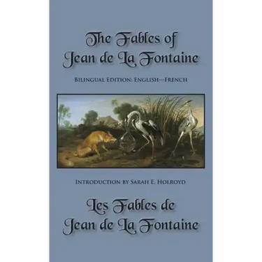 The Fables of Jean de La Fontaine: Bilingual Edition: English-French