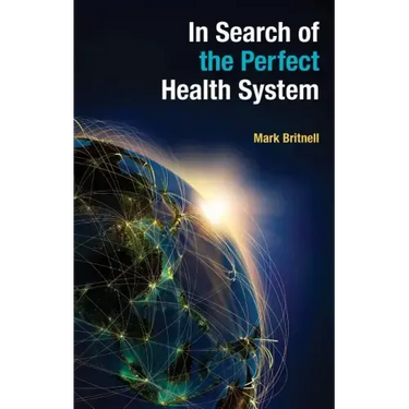 In Search of the Perfect Health System