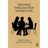 Teaching through Peer Interaction