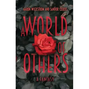 A World of Others: A Fantasy