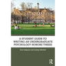 A Student Guide to Writing an Undergraduate Psychology Honors Thesis