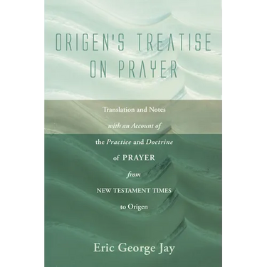 Origen's Treatise on Prayer