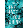 The Hate You Drink - Alternative Cover