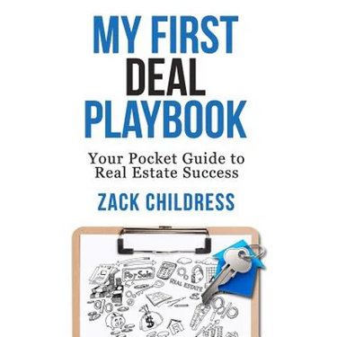 My First Deal Playbook: Your Pocket Guide to Real Estate Success