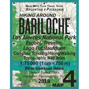 Hiking Around Bariloche Map 4 Los Alerces National Park, Esquel, Trevelin, Lago Futalaufquen Complete Trekking/Hiking/Walking Topographic Map Atlas Ar