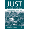 Just Sustainabilities: Development in an Unequal World