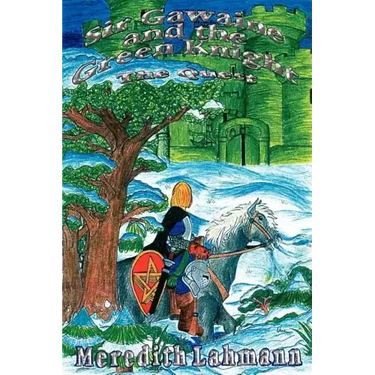Sir Gawaine and the Green Knight: The Quest