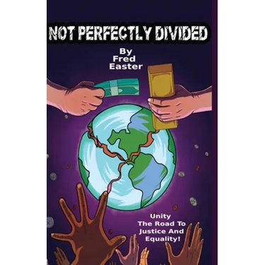 Not Perfectly Divided: Unity; The Road to Justice and Equality!