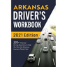 Arkansas Driver's Workbook: 320+ Practice Driving Questions to Help You Pass the Arkansas Learner's Permit Test