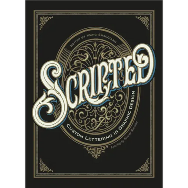 Scripted: Custom Lettering in Graphic Design