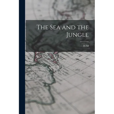 The sea and the Jungle