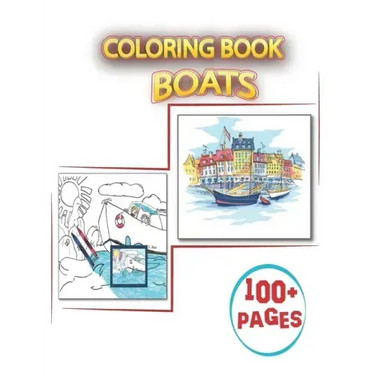 Coloring Book Boats: Ship & Boat Coloring Books with ship, boat, barque sailing, pirate ship, sailboat, carrier, fishing boat, canoe