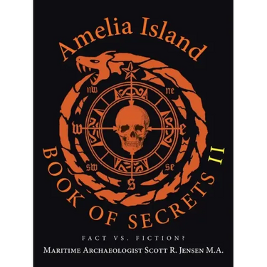 Amelia Island Book of Secrets II: Fact Vs. Fiction?