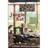 Jungle Rot: Jonestown, an American Holocaust