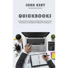 QuickBooks: A Comprehensive Guide to Bookkeeping and Learning Techniques on QuickBooks Software for Beginners
