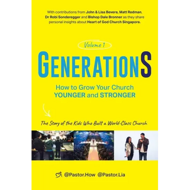 GenerationS Volume 1: How to Grow Your Church Younger and Stronger. The Story of the Kids Who Built a World-Class Church: The Story of the Kids who Bu