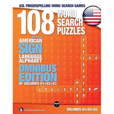 108 Word Search Puzzles with the American Sign Language Alphabet Volume 04: ASL Fingerspelling Word Search Games
