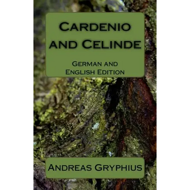Cardenio and Celinde: German and English Edition