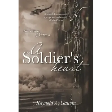 A Soldier's Heart: The 3 Wars of Vietnam