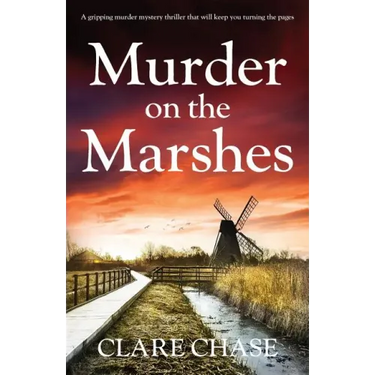 Murder on the Marshes: A gripping murder mystery thriller that will keep you turning the pages