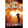 Edge of Collapse: An EMP Post-Apocalyptic Survival Prepper Series