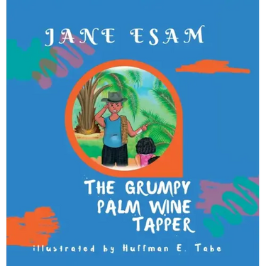 The Grumpy Palm Wine Tapper