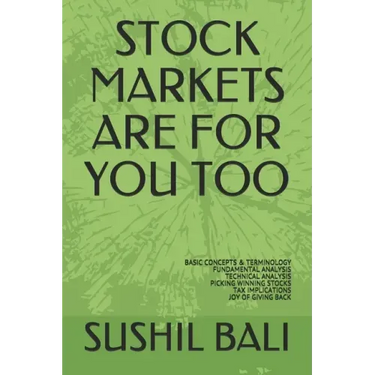 Stock Markets Are for You Too: Basic Concepts & Terminology Fundamental Analysis Technical Analysis Picking Winning Stocks Tax Implications Joy of Gi