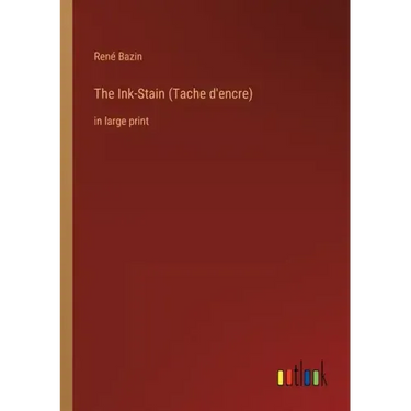 The Ink-Stain (Tache d'encre): in large print