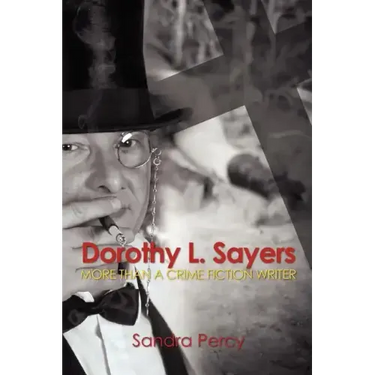 Dorothy L. Sayers: More than a Crime Fiction Writer