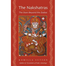 The Nakshatras: The Stars Beyond the Zodiac