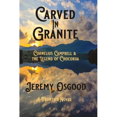 Carved in Granite: Cornelius Campbell and the Legend of Chocorua