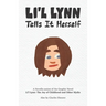 Li'l Lynn Tells It Herself: A Novella-zation