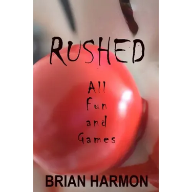 Rushed: All Fun and Games