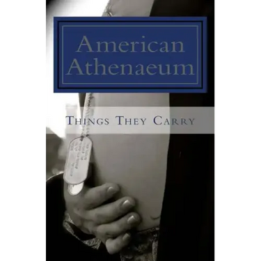 Things They Carry: American Athenaeum
