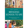 Bringing School to Life: Place-Based Education Across the Curriculum
