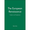 The European Renaissance: Centers and Peripheries