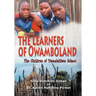 The Learners of Owamboland, the Children of Twaalulilwa School