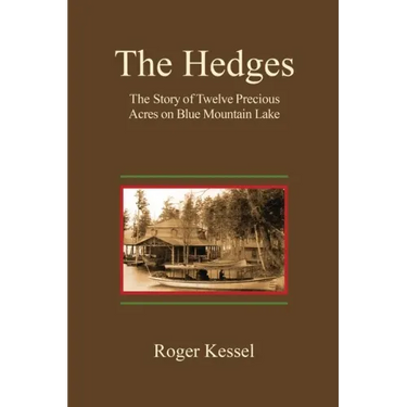 The Hedges: The Story of Twelve Precious Acres on Blue Mountain Lake