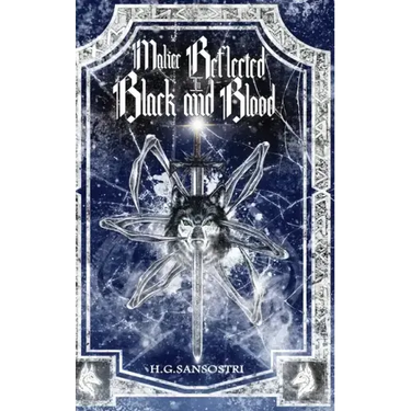 Malice Reflected in Black and Blood