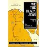 We the Black Jews