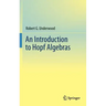 An Introduction to Hopf Algebras
