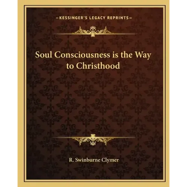 Soul Consciousness Is the Way to Christhood