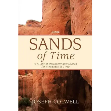 Sands of Time: A Flight of Discovery and Search for Meanings of Time