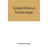 Etymological dictionary of the German language